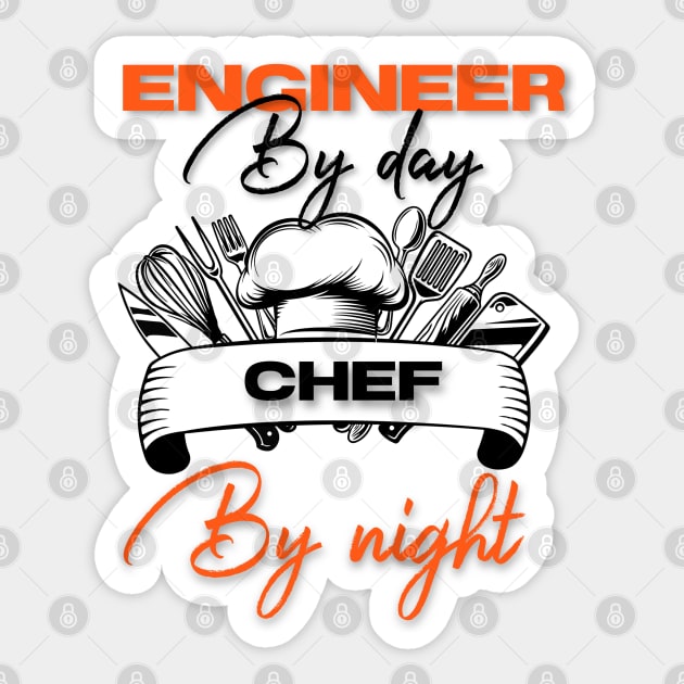 Engineer By Day Chef By Night Sticker by Yourfavshop600